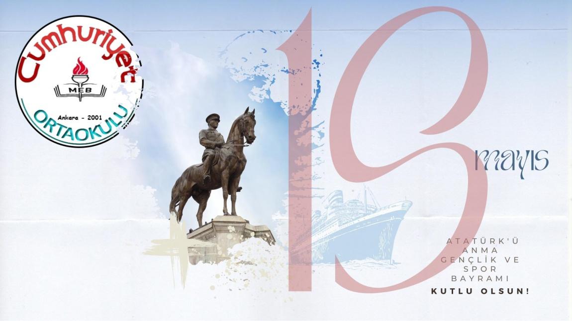 19 Atatürk'ü Anma Gençlik ve Spor Bayramını Kutladık.